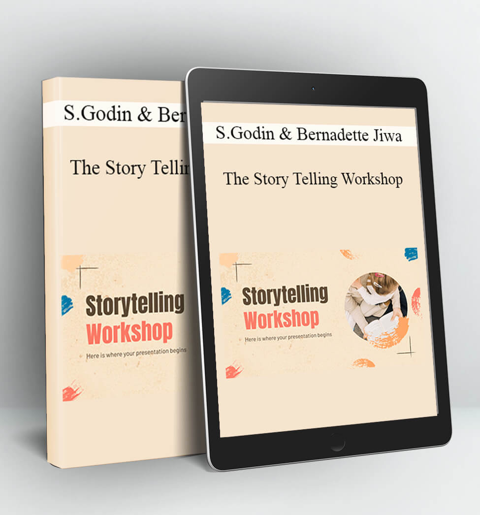 The Story Telling Workshop - Seth Godin