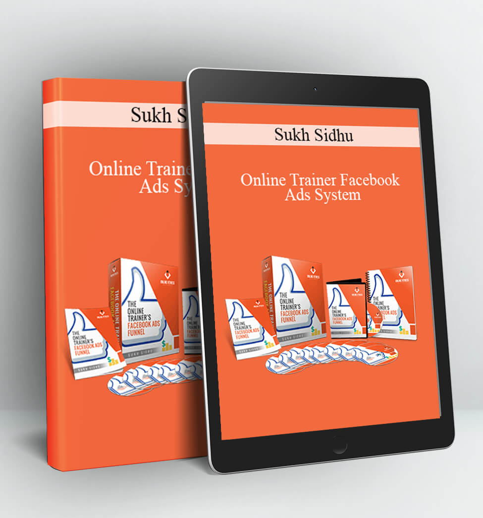 Online Trainer Facebook Ads System - Sukh Sidhu