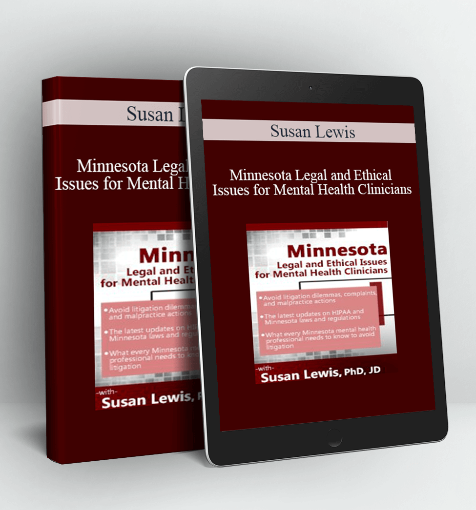 Minnesota Legal and Ethical Issues for Mental Health Clinicians - Susan Lewis