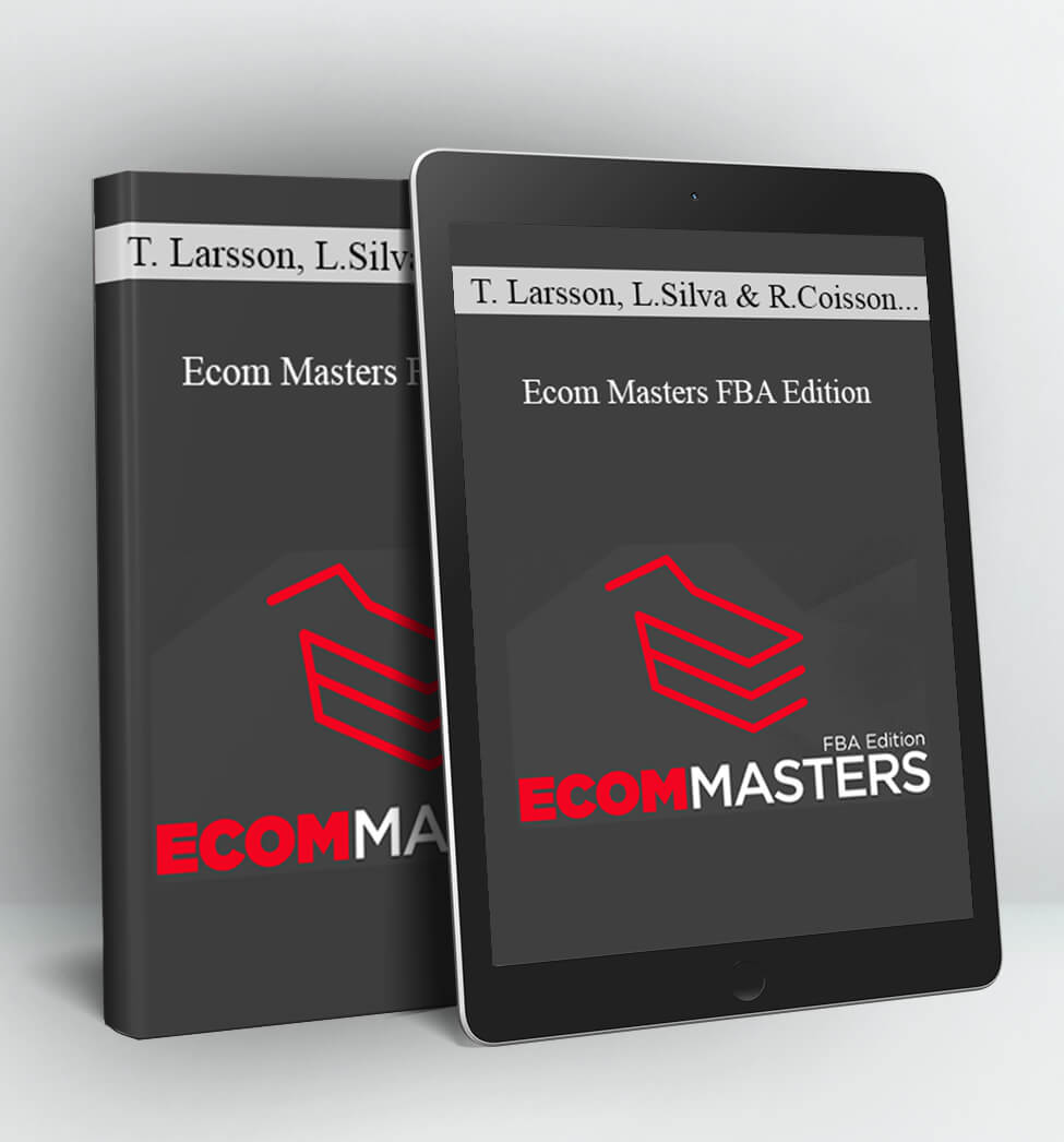 Ecom Masters FBA Edition - Tanner Larsson