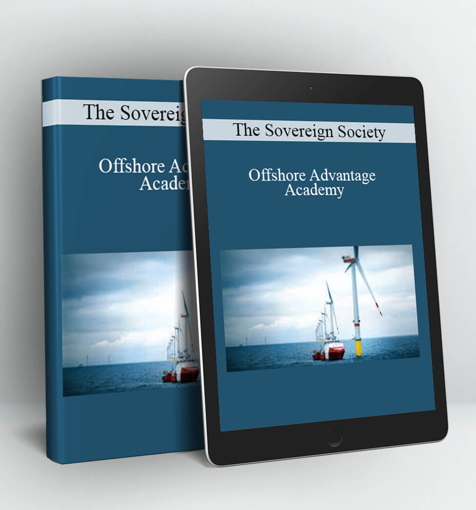 The Sovereign Society - Offshore Advantage Academy