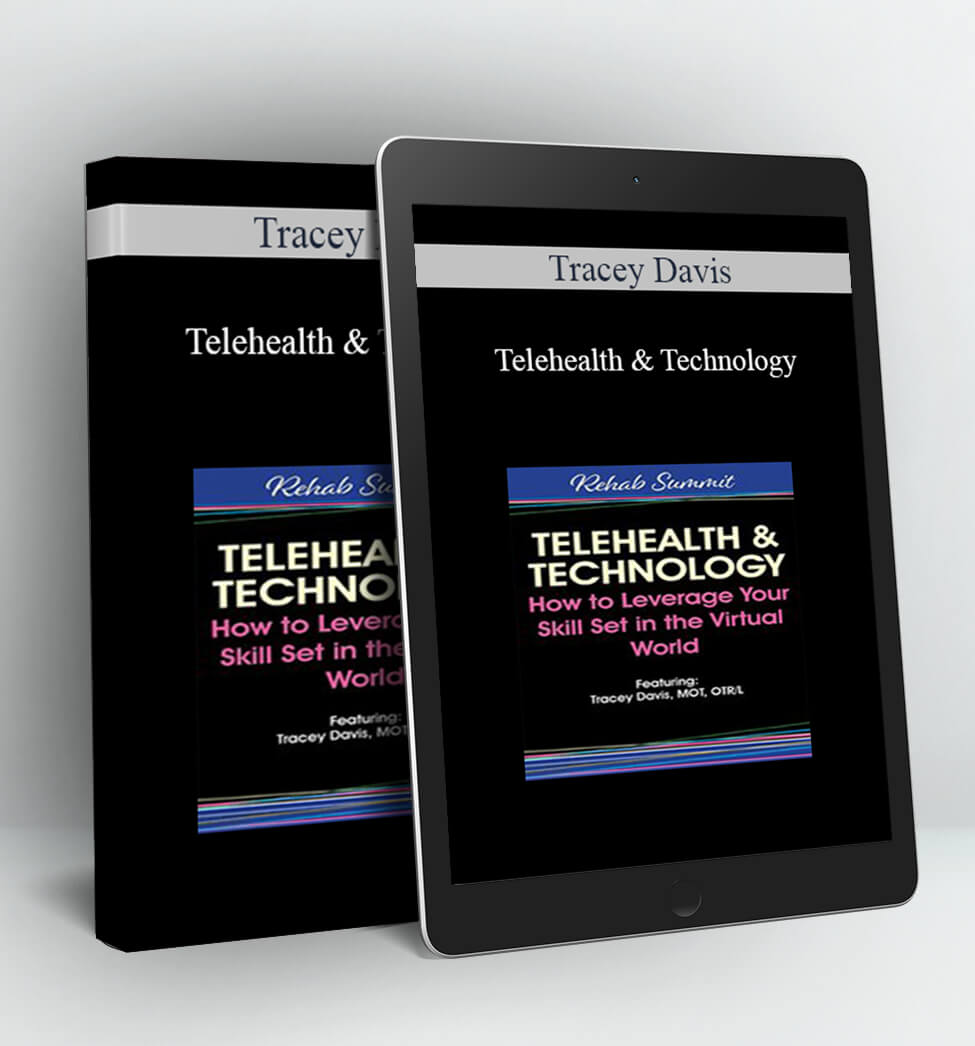 Telehealth & Technology - Tracey Davis