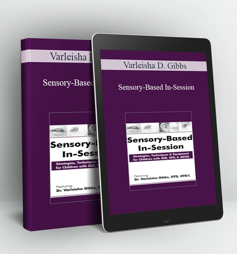 Sensory-Based In-Session - Varleisha D. Gibbs