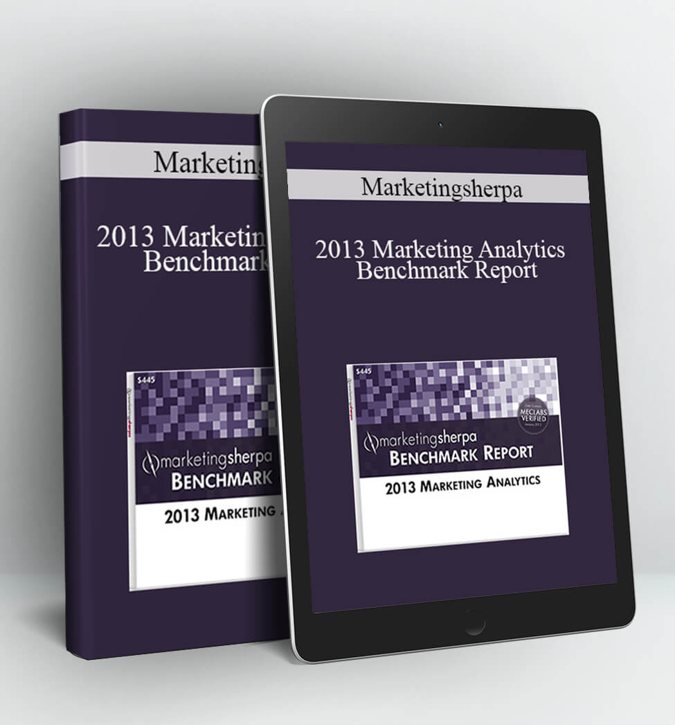 2013 Marketing Analytics Benchmark Report - Marketingsherpa