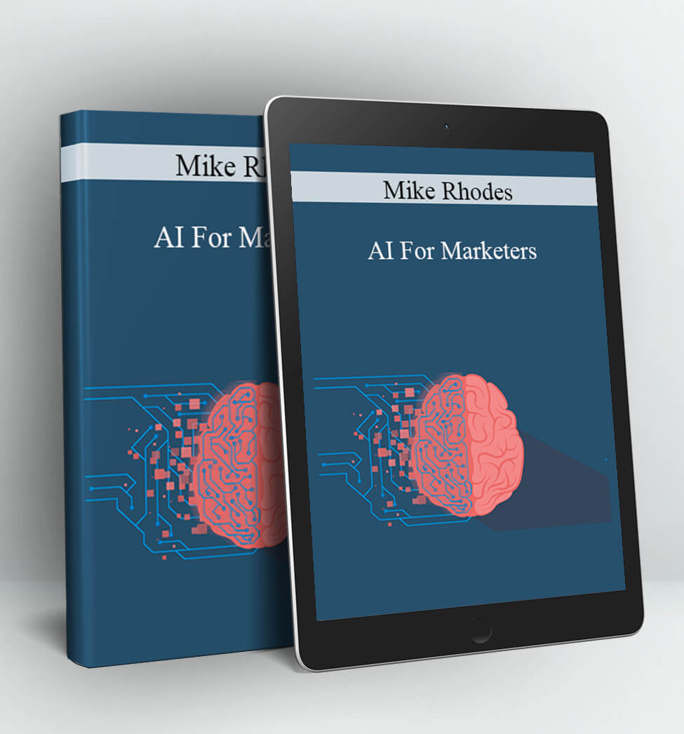 AI For Marketers - Mike Rhodes