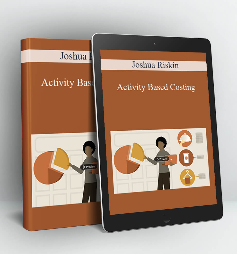 Activity Based Costing - Joshua Riskin