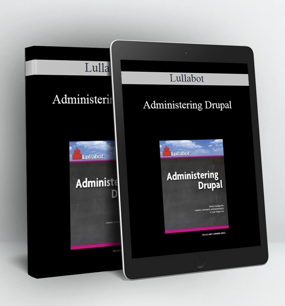 Administering Drupal - Lullabot