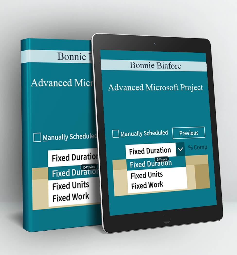 Advanced Microsoft Project - Bonnie Biafore