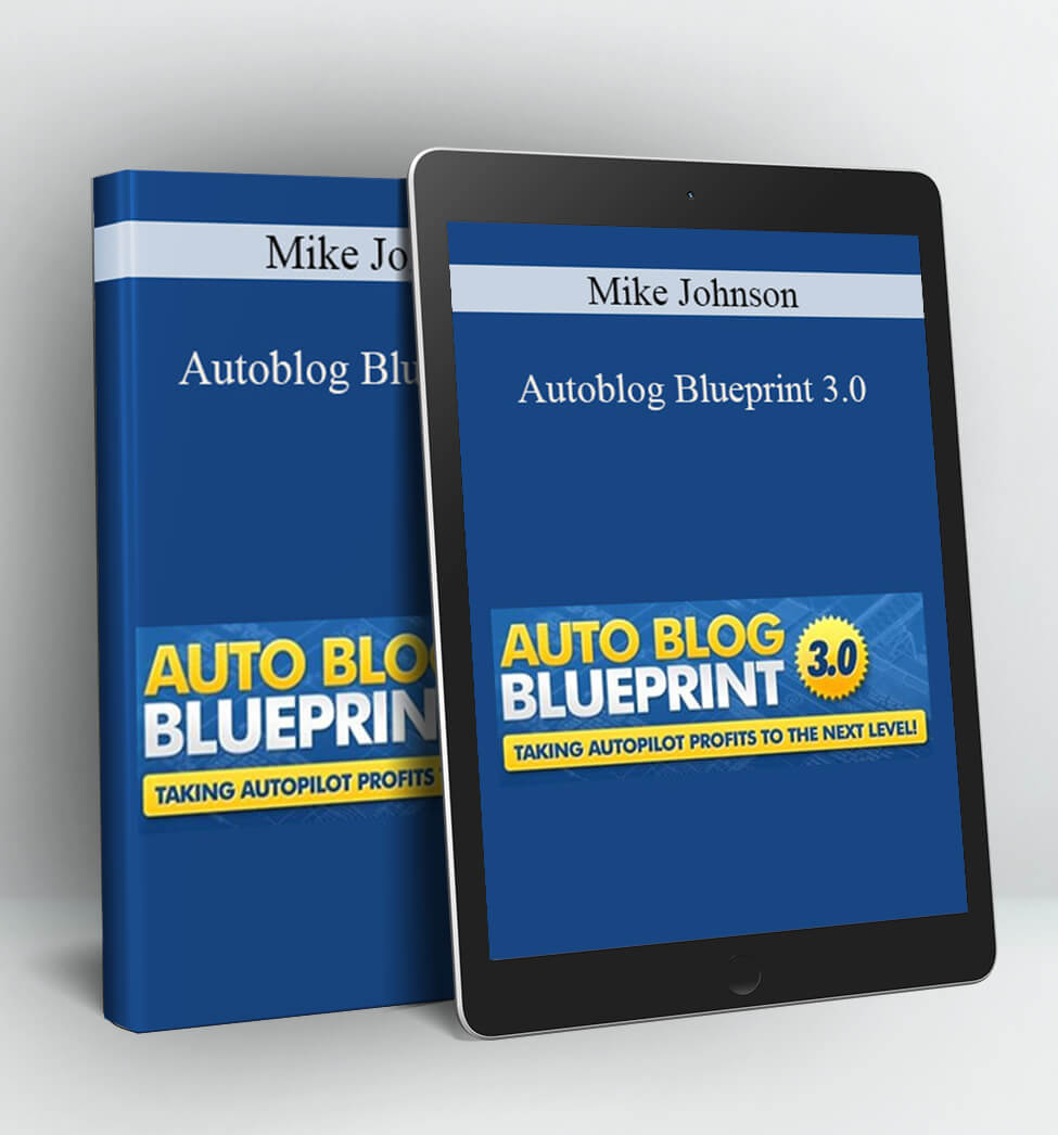 Autoblog Blueprint 3.0 - Mike Johnson