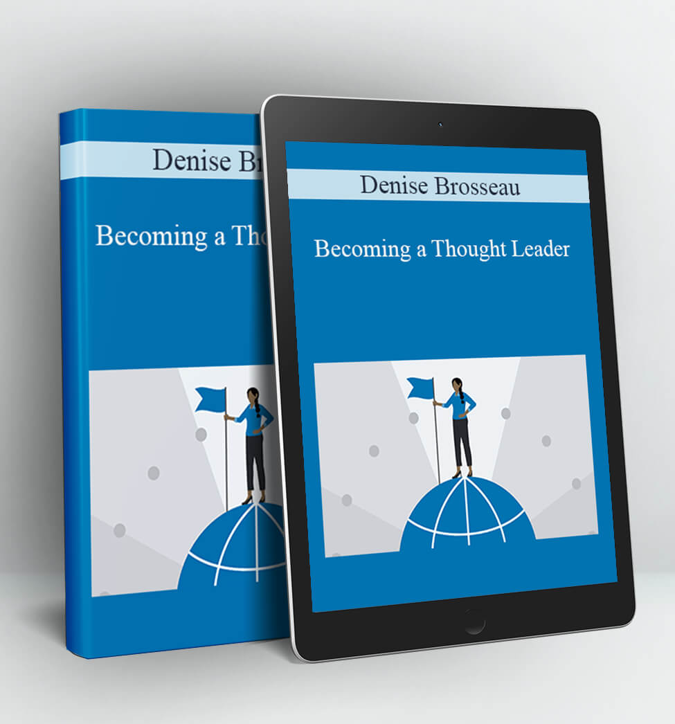 Becoming a Thought Leader - Denise Brosseau