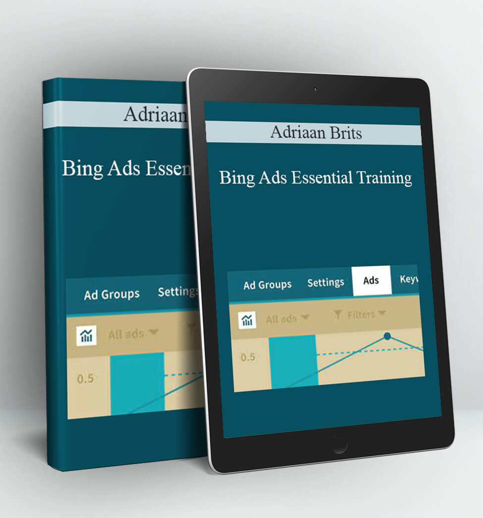 Bing Ads Essential Training - Adriaan Brits