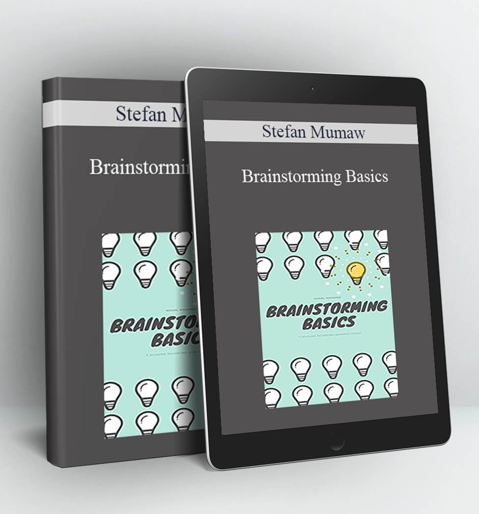 Brainstorming Basics - Stefan Mumaw