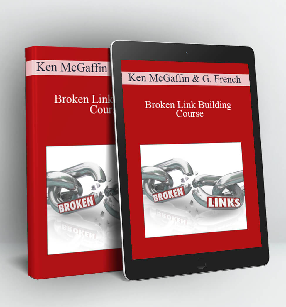 Broken Link Building Course - Ken McGaffin and Garrett French