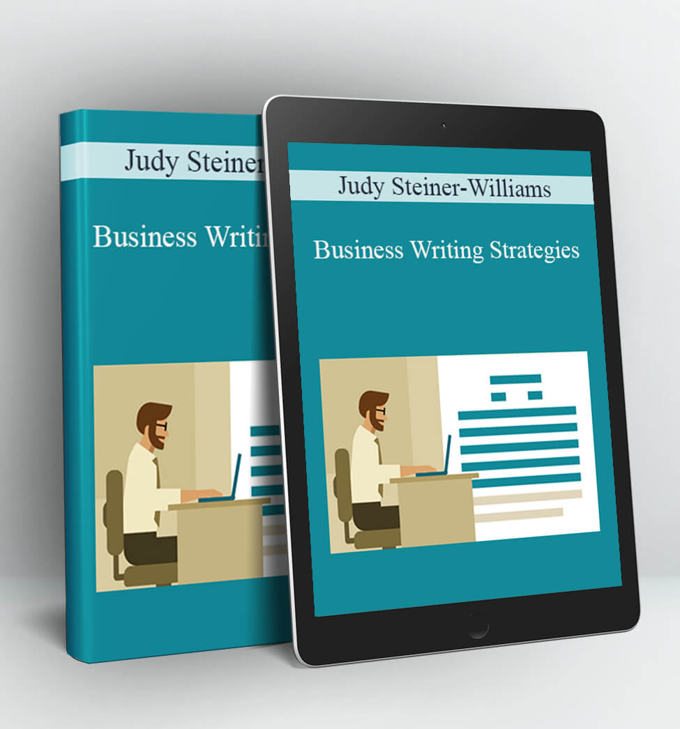 Business Writing Strategies - Judy Steiner-Williams