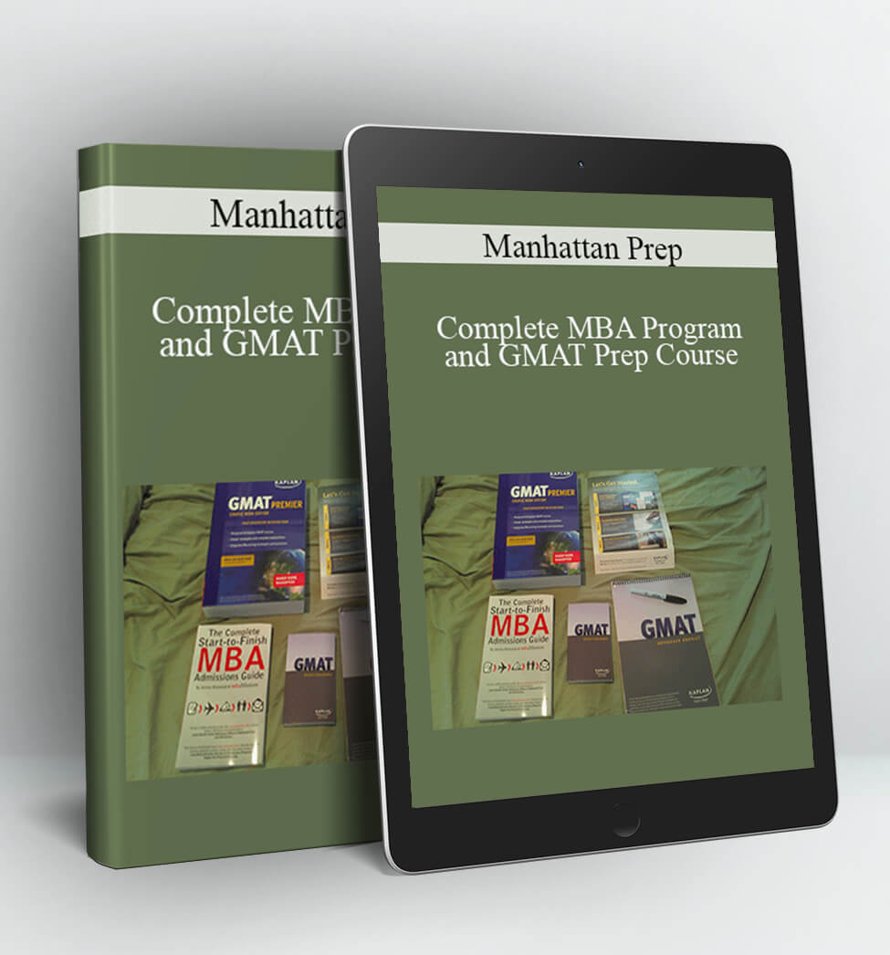 Complete MBA Program and GMAT Prep Course - Manhattan Prep