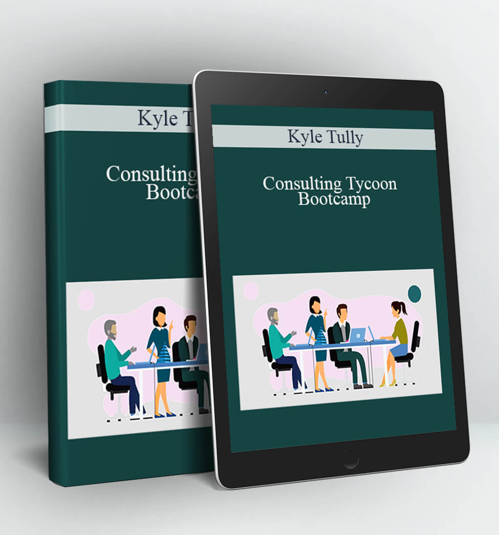 Consulting Tycoon Bootcamp - Kyle Tully