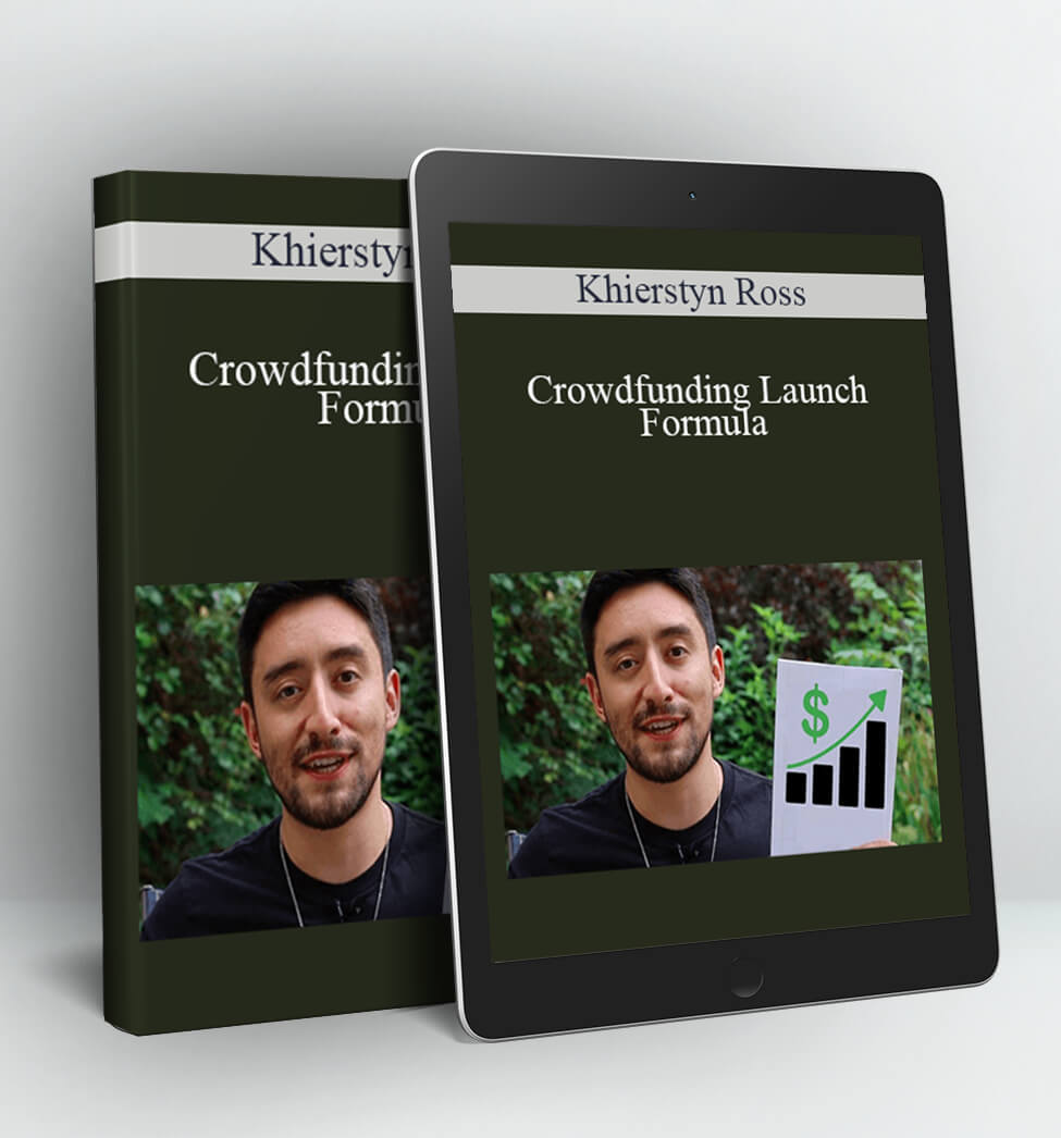 Crowdfunding Launch Formula - Khierstyn Ross