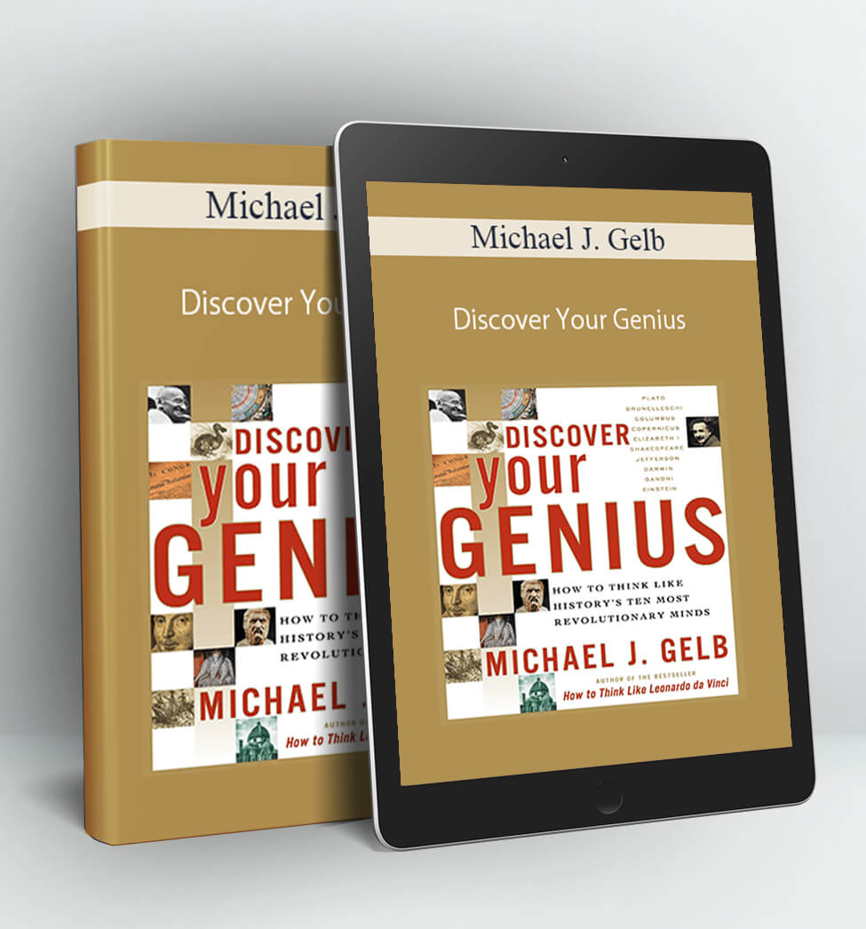 Discover Your Genius - Michael J. Gelb