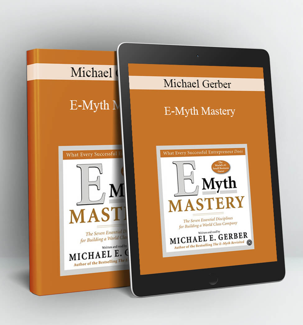 E-Myth Mastery - Michael Gerber