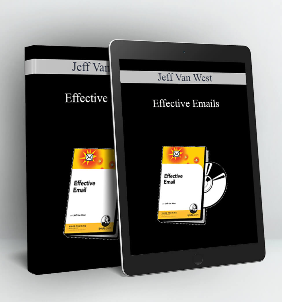 Effective Emails - Jeff Van West