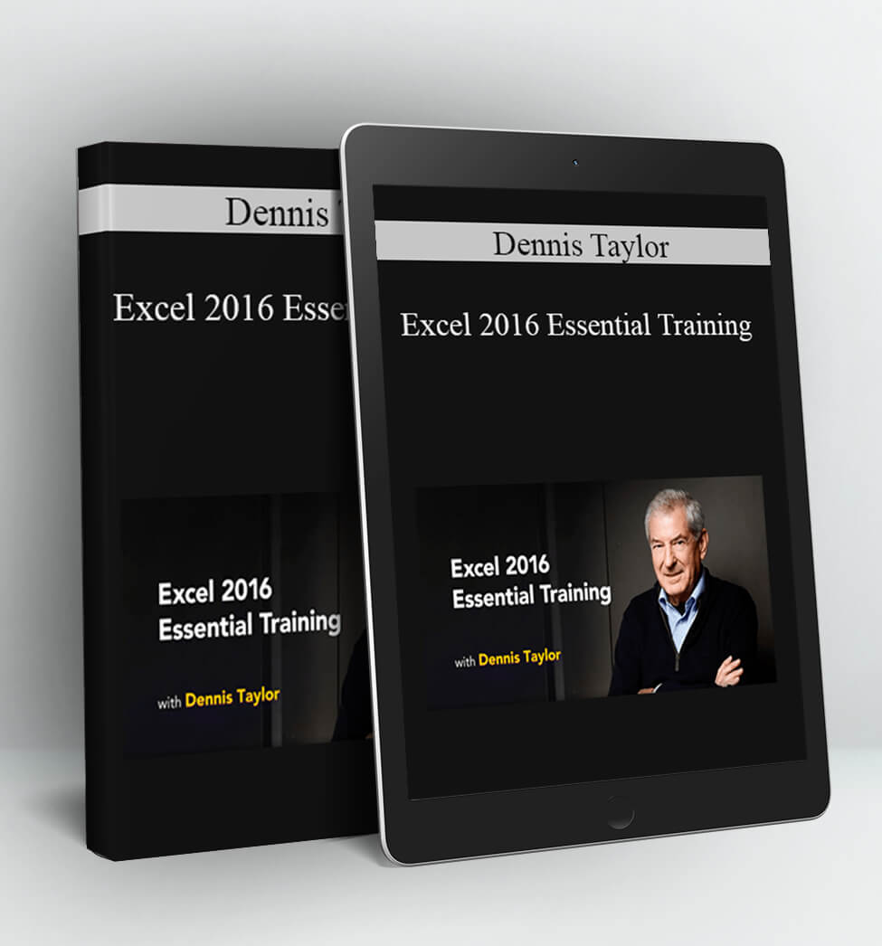 Excel 2016 Essential Training - Dennis Taylor