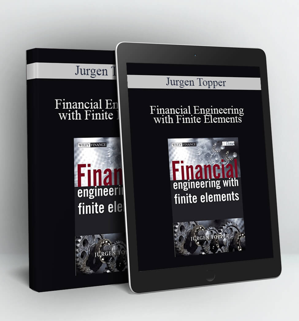 Financial Engineering with Finite Elements - Jurgen Topper