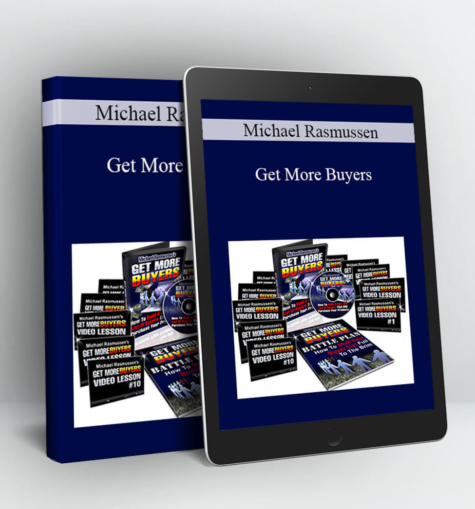 Get More Buyers - Michael Rasmussen