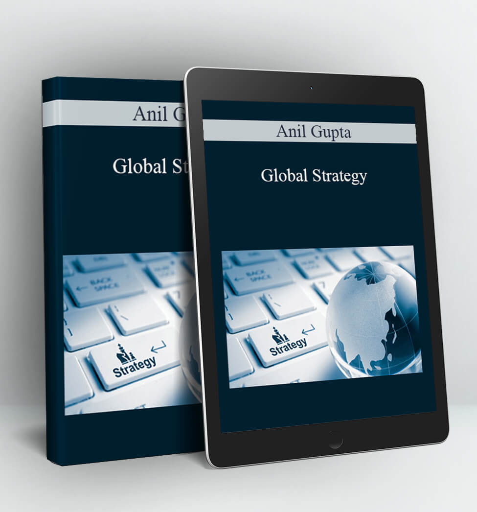 Global Strategy - Anil Gupta