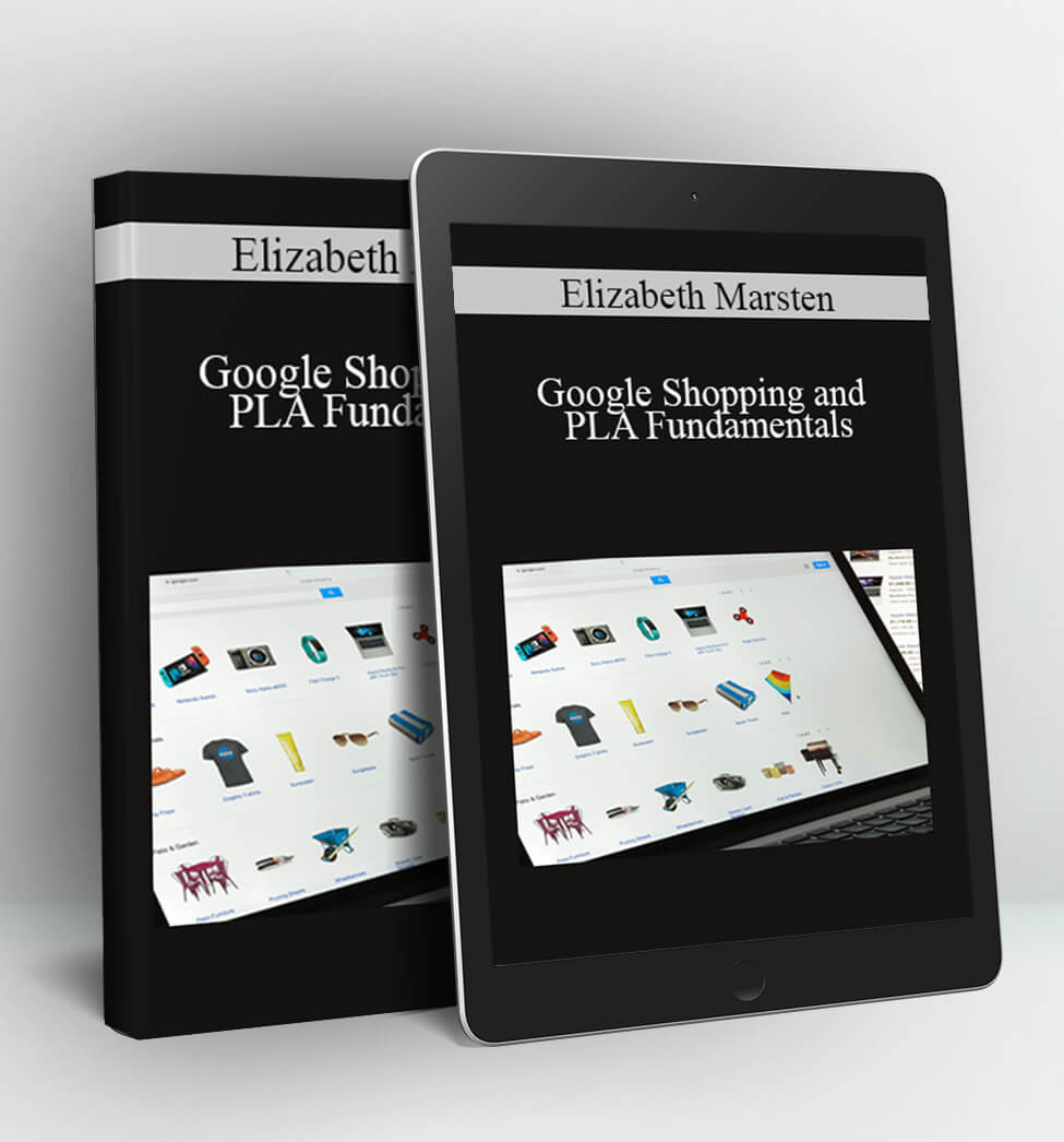 Google Shopping and PLA Fundamentals - Elizabeth Marsten