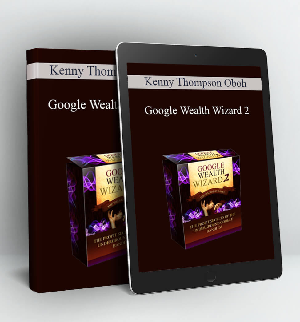 Google Wealth Wizard 2 - Kenny Thompson Oboh