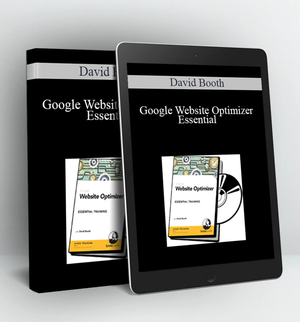 Google Website Optimizer Essential - David Booth