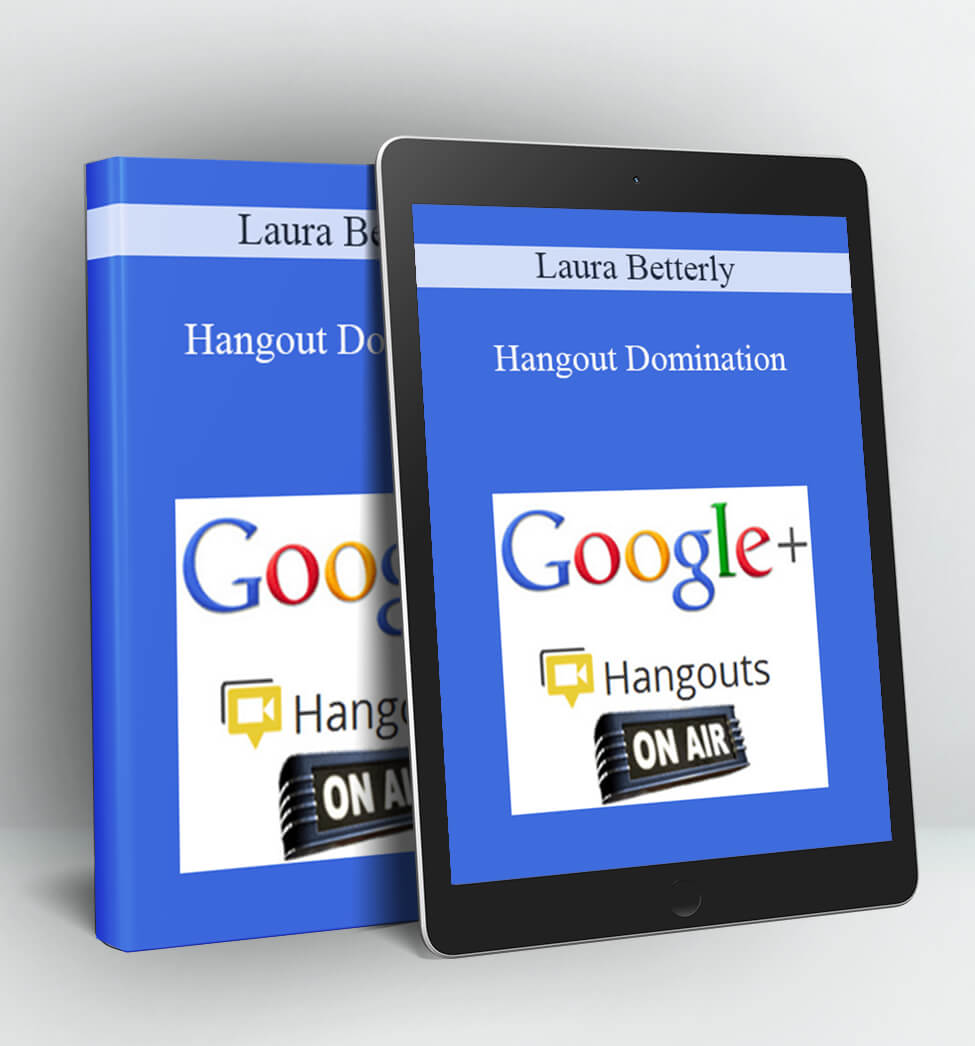 Hangout Domination - Laura Betterly