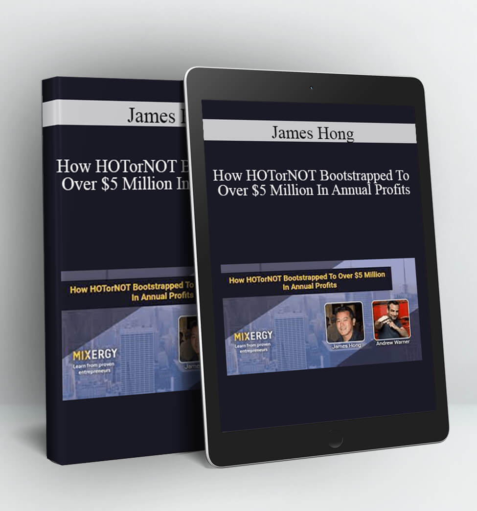 How HOTorNOT Bootstrapped To Over $5 Million In Annual Profits - James Hong