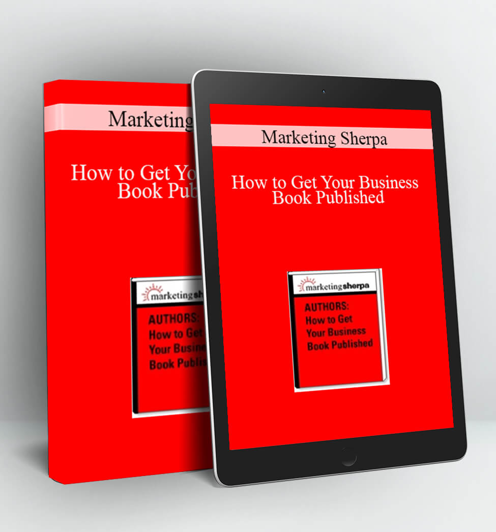 How to Get Your Business Book Published - Marketing Sherpa