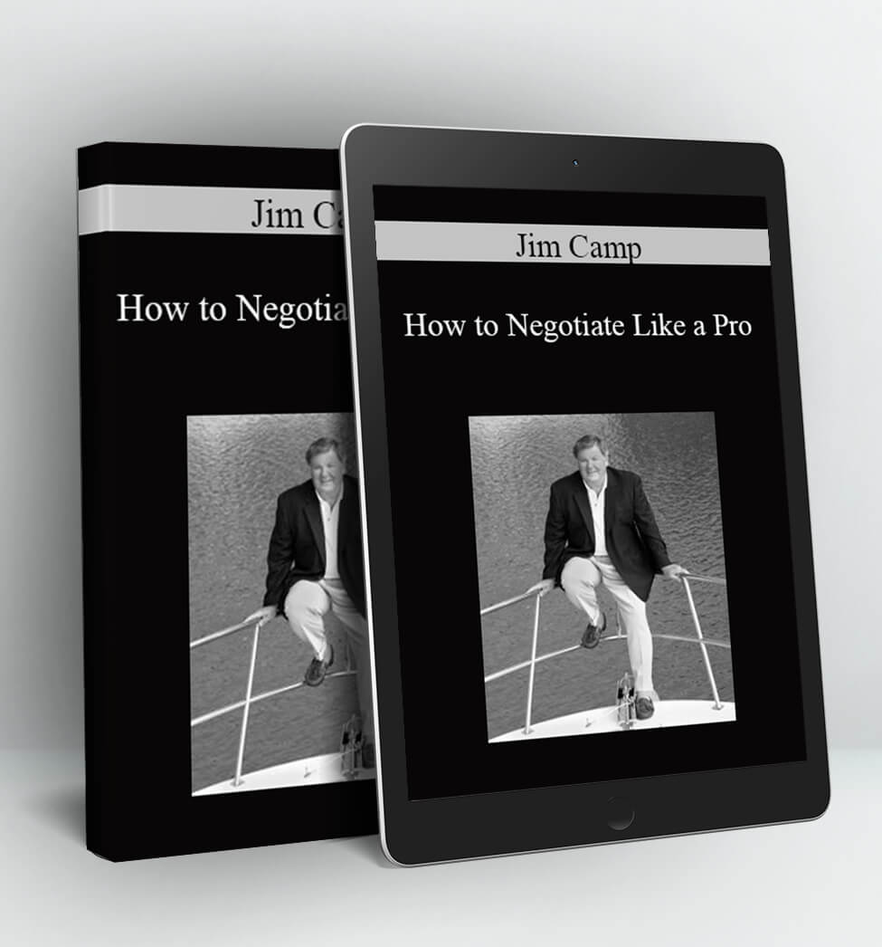 How to Negotiate Like a Pro - Jim Camp