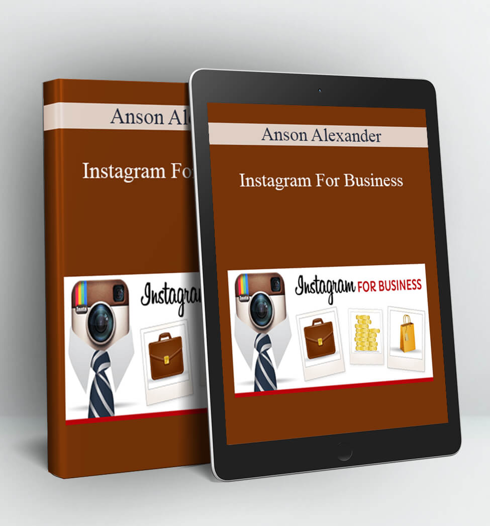 Instagram For Business - Anson Alexander