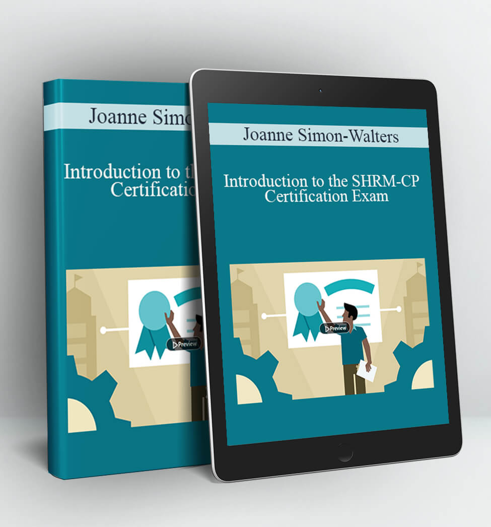 Introduction to the SHRM-CP Certification Exam - Joanne Simon-Walters