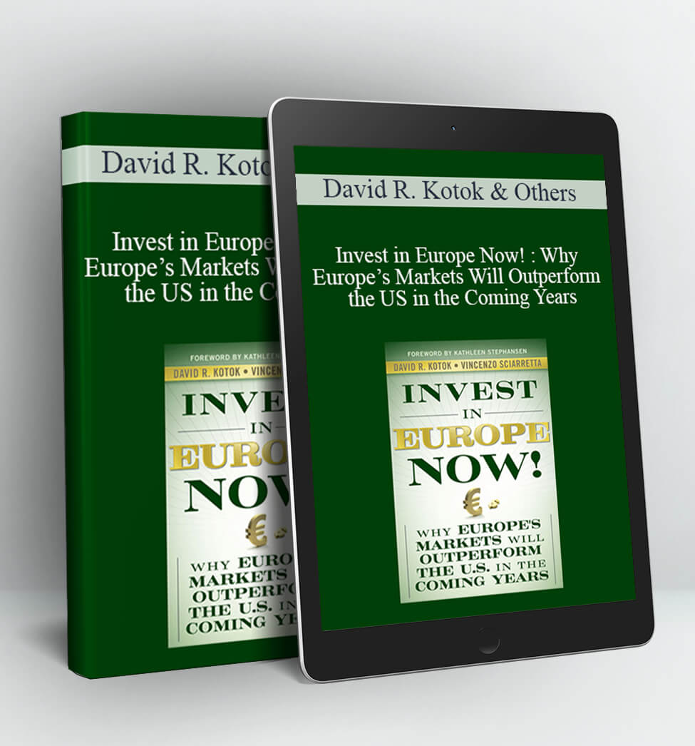 Invest in Europe Now! - David R. Kotok & Others