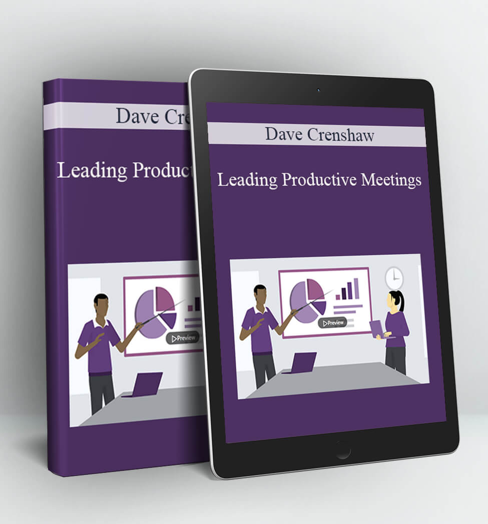 Leading Productive Meetings - Dave Crenshaw