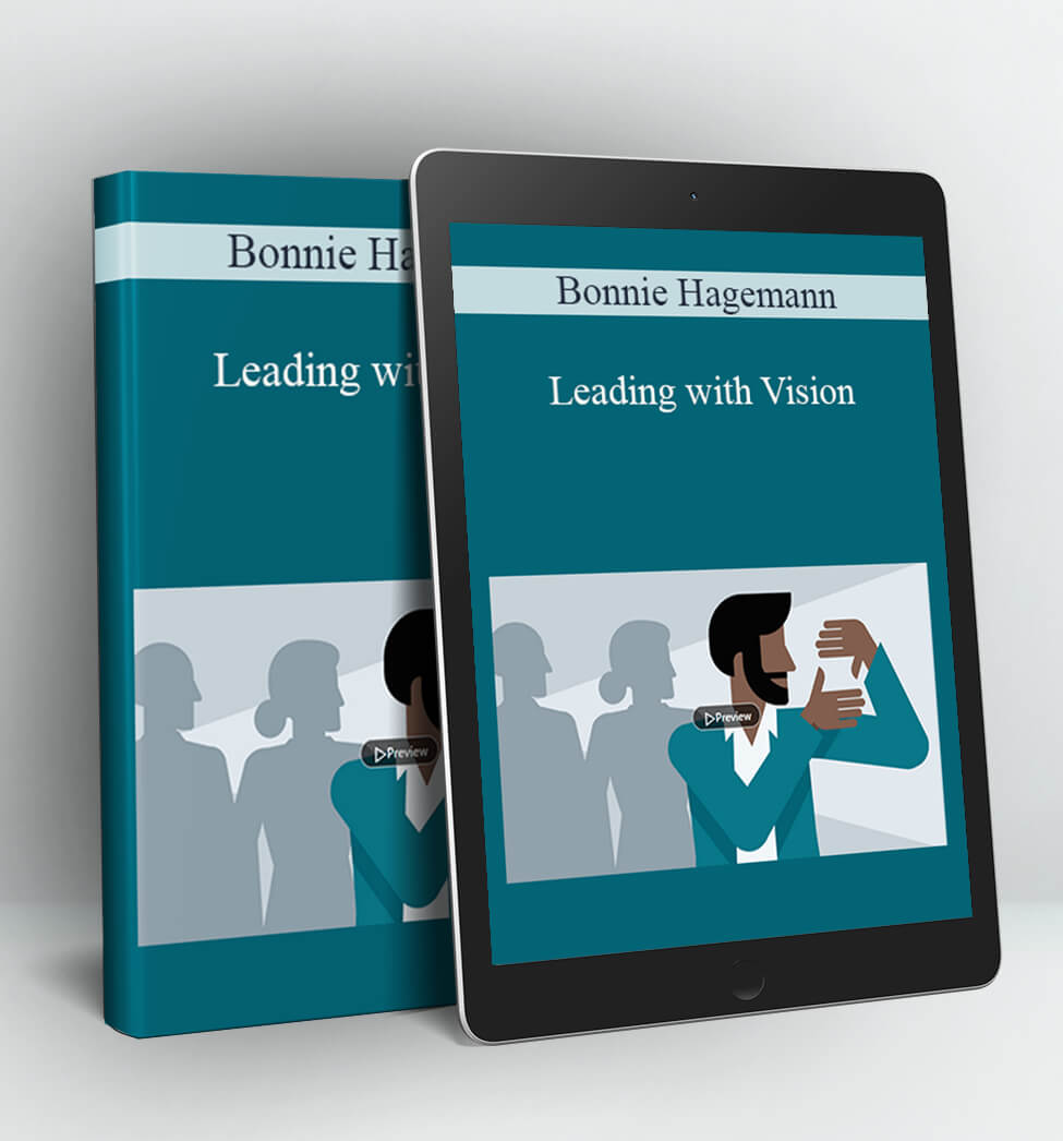 Leading with Vision - Bonnie Hagemann