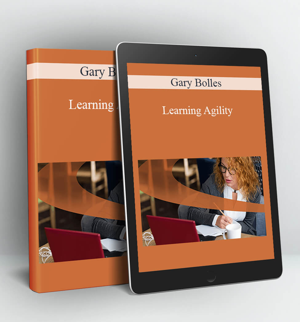 Learning Agility - Gary Bolles