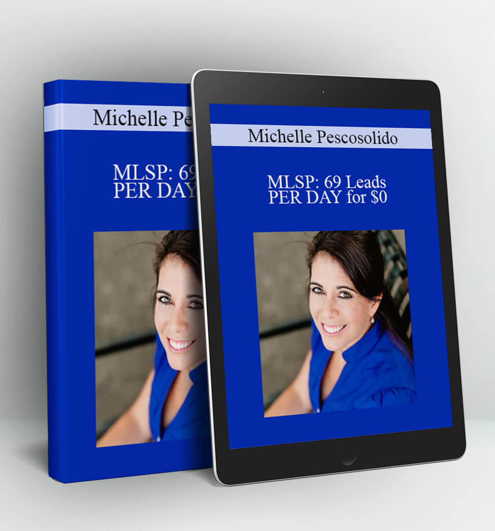 MLSP: 69 Leads PER DAY for $0 - Michelle Pescosolido