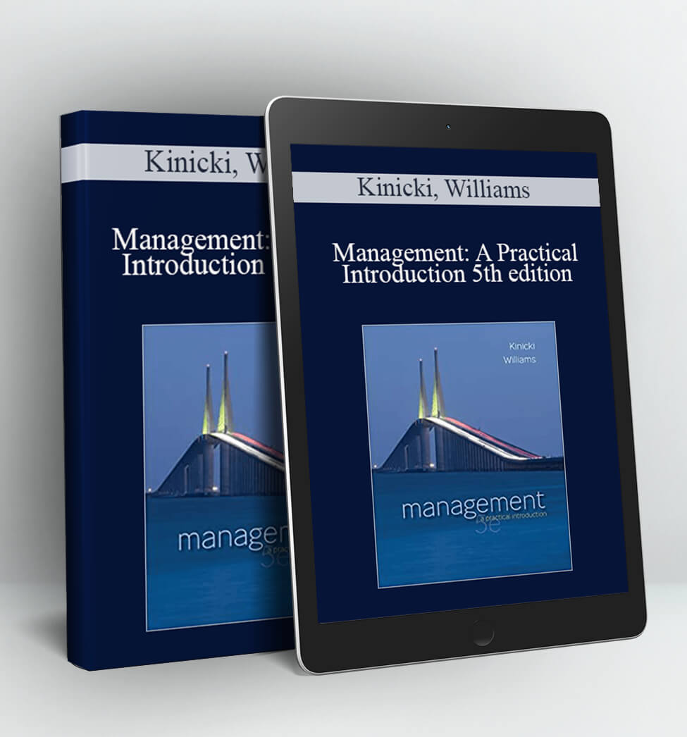 Management: A Practical Introduction 5th edition - Kinicki