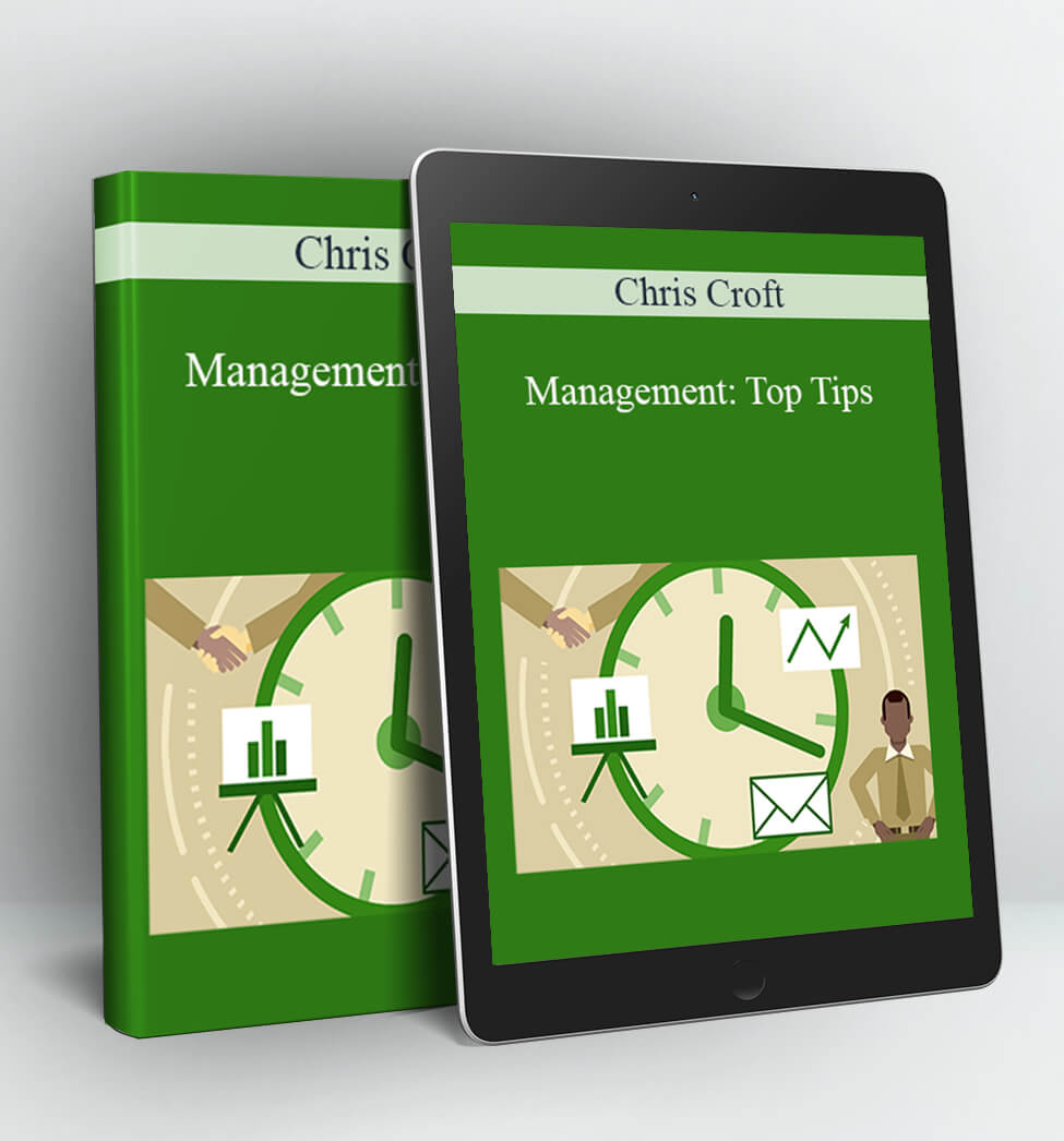 Management: Top Tips - Chris Croft