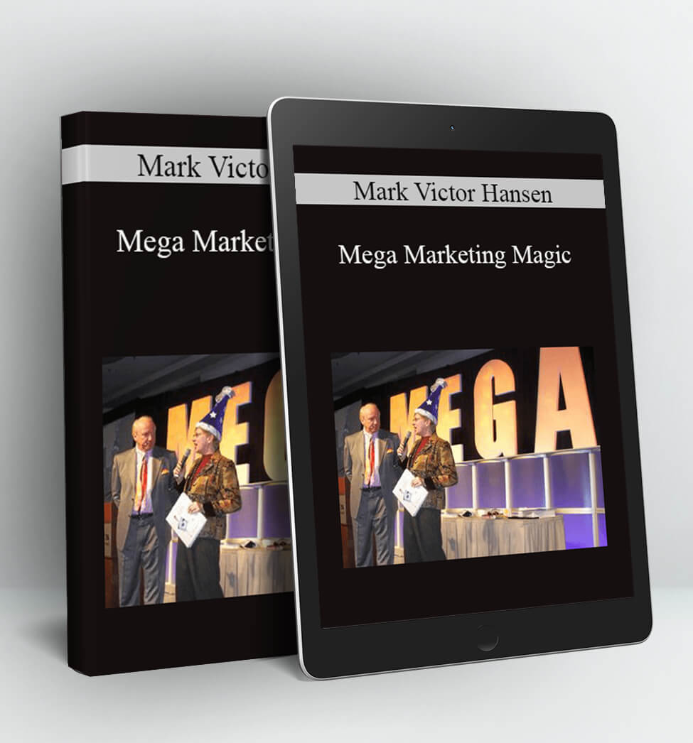 Mega Marketing Magic - Mark Victor Hansen