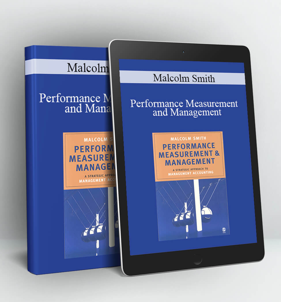 Performance Measurement and Management - Malcolm Smith