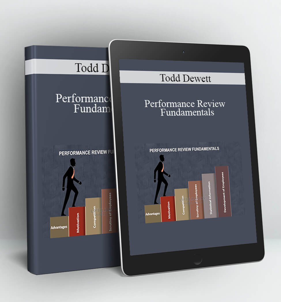 Performance Review Fundamentals - Todd Dewett