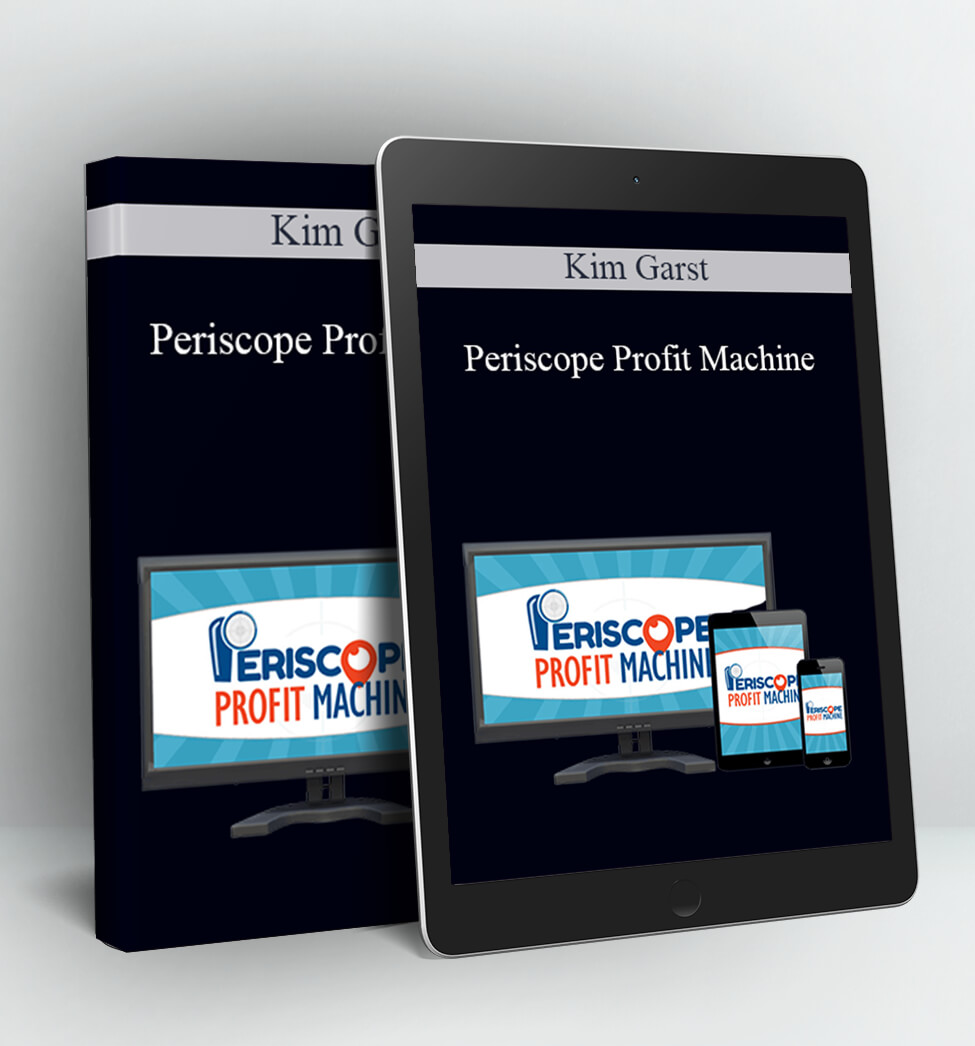 Periscope Profit Machine - Kim Garst