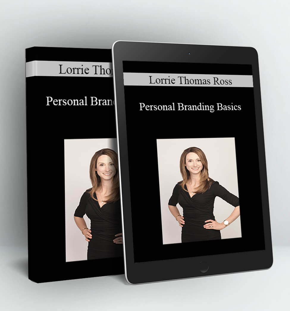 Personal Branding Basics - Lorrie Thomas Ross