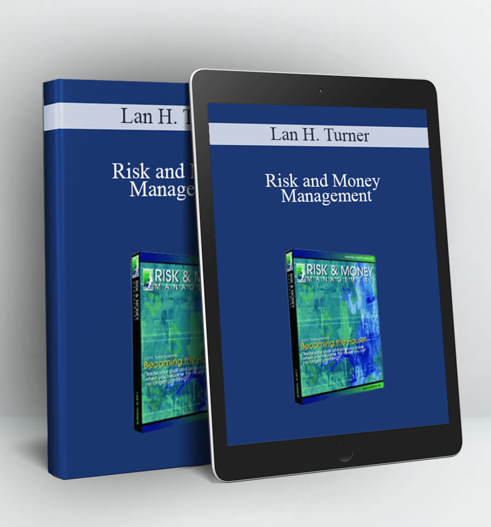 Risk and Money Management - Lan H. Turner